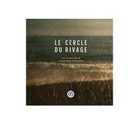Le cercle du rivage - Laure Morali - Publie Net - broché - Beau livre