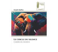 Le cercle du silence: L'ombre de l'eburnie