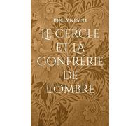Le Cercle et La Confrérie de l'Ombre – Books on Demand