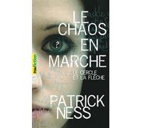 Le Cercle et la Flèche - Patrick Ness - Gallimard jeunesse - Poche - Roman adolescent dès 13 ans