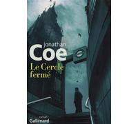 Le Cercle fermé - Jonathan Coe - Gallimard - broché - Roman