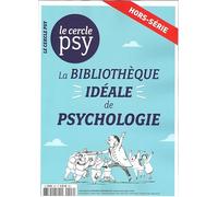 Le Cercle Psy N Hs N 8 la Bibliotheque Ideale de la Psychologie - Octobre 2019