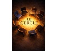 Le cercle: Roman psychologique sur le trauma, la dissociation et la reconstruction