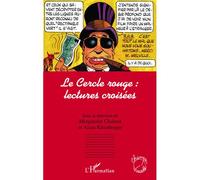 Le Cercle rouge : lectures croisées - Marguerite Chabrol - L'harmattan - broché - Livre