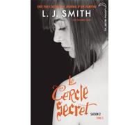 Le Cercle Secret saison 2 - Tome 3 - L'affrontement final de L.J. Smith (21 août 2013) Broché