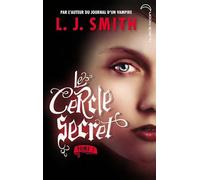 Le cercle secret - Tome 1 - L'initiation