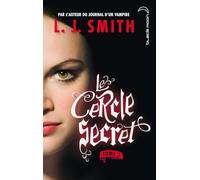Le cercle secret - Tome 3 - Le Pouvoir