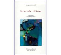 Le cercle vicieux - Margaret Atwood - Le Noroit Eds - broché - Roman