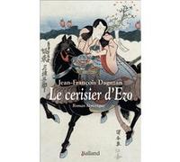 Le cerisier d'Ezo Jean-François Daguzan (Auteur)