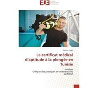 Le certificat mdical daptitude la plonge en Tunisie - Mounir Hagui - KS OmniScriptum Publishing - Livre en Anglais Mounir HaguiMounir Hagui (Auteur)