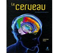 Le Cerveau - A la conquête des hémisphères