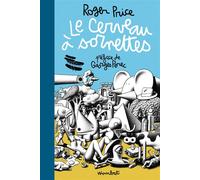 Le cerveau a sornettes Traité de l'évitisme - Roger Price - Wombat - broché - Roman
