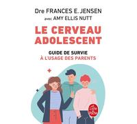 Le Cerveau adolescent - Frances E. Jensen - Lgf - Poche - Essai