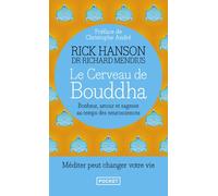 Le cerveau de Bouddha Méditer peux changer votre vie - Rick Hanson - Pocket - Poche - Essai