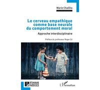 Le cerveau empathique comme base neurale du comportement moral – Approche interdisciplinaire