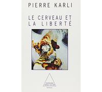 Le Cerveau et la Liberté