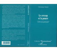 Le cerveau et la pensée Critique des fondements de la neurophilosophie - Christian Poirel - L'harmattan - broché - Livre