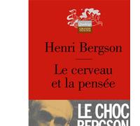 Le cerveau et la pensée - Henri Bergson - Puf - broché - Essai