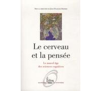 Le Cerveau Et La Pensée - Le Nouvel Âge Des Sciences Cognitives