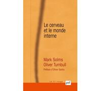 Le cerveau et le monde interne - Mark Solms - Puf - broché - Essai