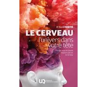 Le cerveau, l'univers dans votre tête - David Fortin - Presses de l'université du québec - ebook (ePub) - Essai