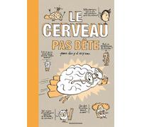 Le cerveau pas bête