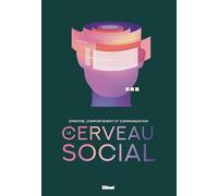 Manuel Martín-Loeches – Le Cerveau social – Empathie, comportement et communication – Cartonné