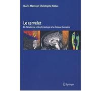Le cervelet: De l'anatomie et la physiologie à la clinique humaine.