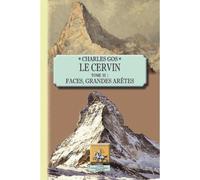 Le Cervin (T2 : faces, grandes arêtes)