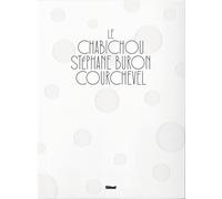 Le Chabichou Courchevel: Stéphane Buron