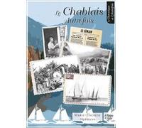 Le Chablais autrefois Marie-Thérèse Hermann (Auteur)