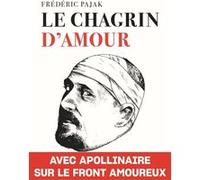 Le Chagrin d'amour Frédéric Pajak (Auteur)