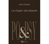 Le chagrin des absents Recueil en version bilingue avec des dessins de yahya al-sheikh - Antoine Jockey - Eres - broché - Poésie