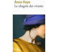 Le chagrin des vivants Anna Hope (Auteur), Elodie Leplat (Traduction)