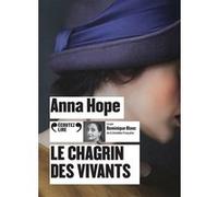 Le chagrin des vivants Anna Hope (Auteur), Elodie Leplat (Traduction)