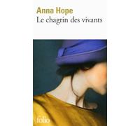 Anna Hope – Le chagrin des vivants – traduit par Elodie Leplat – Gallimard