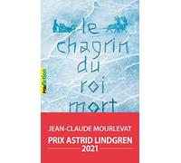Le Chagrin du Roi mort - Jean-Claude Mourlevat - Gallimard jeunesse - Poche - Roman adolescent dès 13 ans
