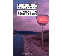 Le chagrin entre les fils Tony Hillerman (Auteur), Pierre Bondil (Traduction)