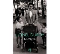 Le chagrin - Lionel Duroy - J'ai Lu - Poche - Roman