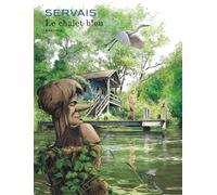 Le chalet bleu - Le chalet bleu - Jean-Claude Servais - Dupuis - cartonné - Bande dessinée