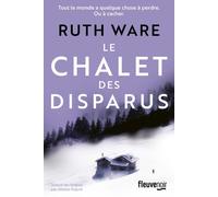Le chalet des disparus - Ruth Ware - Fleuve Eds - broché - Roman