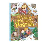 Le chalet du marquis pagaille