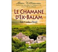 Le chamane d'Ek-Balam - Les 5 codes d'éveil - Tim Brownson - Dauphin Blanc - broché - Essai