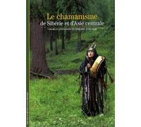Le Chamanisme De Sibérie Et D'asie Centrale