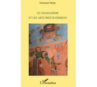 Le chamanisme et les arts précolombiens