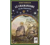 Le chamanisme - Jeu des dimensions