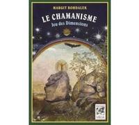Margit Bohdalek – Le chamanisme – Jeu des dimensions – Broché