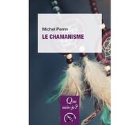 Le chamanisme Michel Perrin (Auteur)