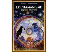 Le chamanisme - Sagesse naturelle Margit Bohdalek (Auteur)