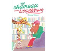 Le Chameau de la bibliothèque - Laure Du Faÿ - Didier Jeunesse - broché - Roman junior